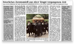Feierliches Zeremoniel aus einer längst vergangenen Zeit